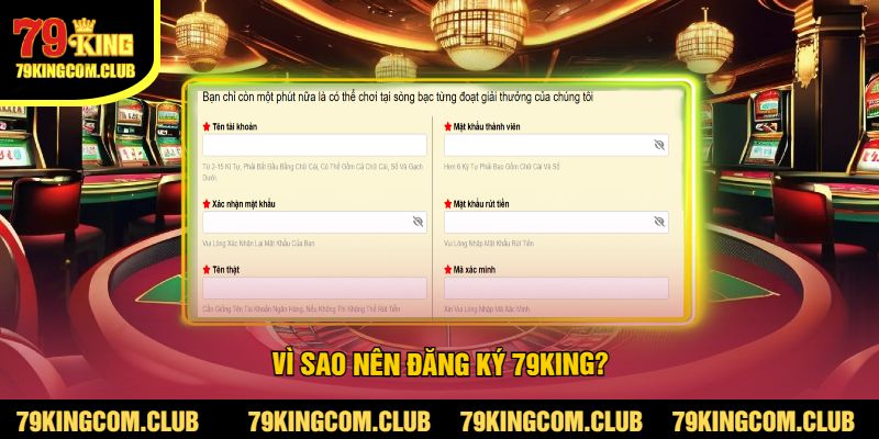 Vì Sao Nên đăng ký 79King